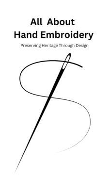 All About Hand Embroidery Preserving Heritage Through Design